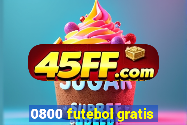 0800 futebol gratis